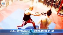 Ulan İstanbul 3. Bölüm Fragman