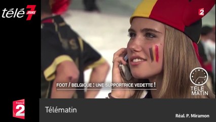 Zapping : La plus célèbre (et jolie) supportrice du mondial est belge.