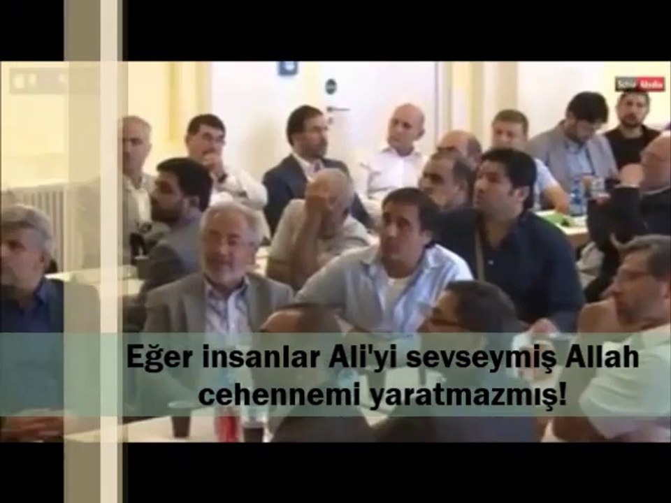 Eğer insanlar Ali'yi sevseymiş Allah cehennemi yaratmazmış!