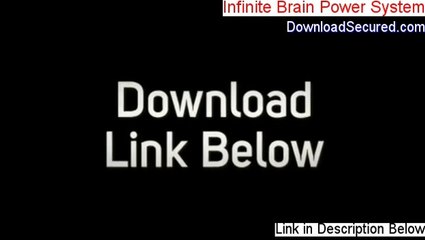 Infinite Brain Power System Download - Risk Free Download
