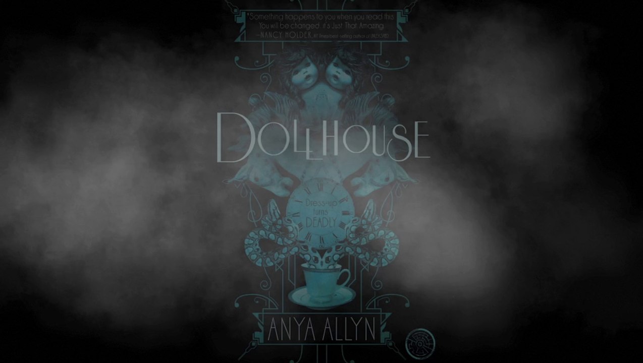 Dollhouse by Anya Allyn Book Trailer