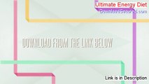 Ultimate Energy Diet Review (Hear my Review 2014)