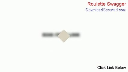 Roulette Swagger Review (Hear my Review 2014)