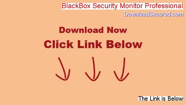 BlackBox Security Monitor Professional Full (Instant Download 2014)