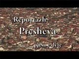 Reportazh Presheva pjesa 2 - Rtv Presheva