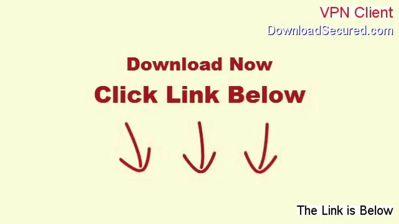 VPN Client Full - Free of Risk Download 2014