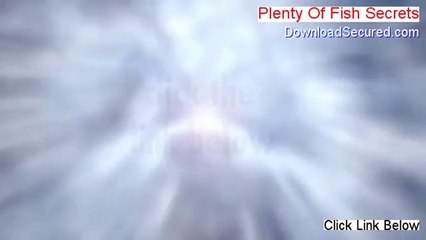 Plenty Of Fish Secrets Free Download (Download Now 2014)