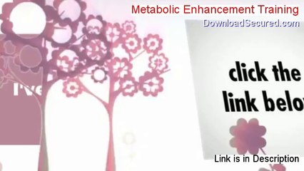 Metabolic Enhancement Training Free Review [Watch my Review]