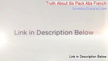Truth About Six Pack Abs French Free Download - Risk Free Download 2014