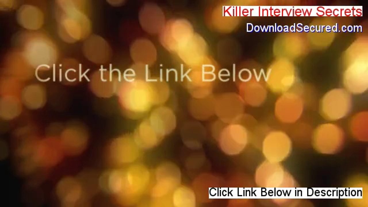 Killer Interview Secrets Free Review - My Review [2014]