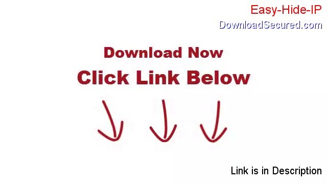 Easy-Hide-IP Full Download (Download Now 2014)