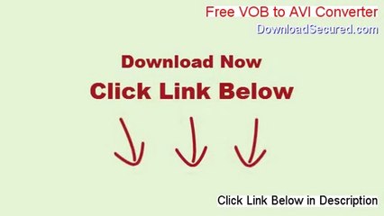 Free VOB to AVI Converter Full Download (Risk Free Download)