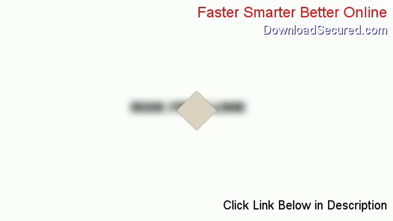 Faster Smarter Better Online Free Review [Watch this 2014]