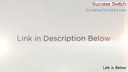Success Switch PDF Free (Get It Now 2014)