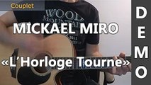 Mickael Miro - L'horloge Tourne - DEMO Guitare
