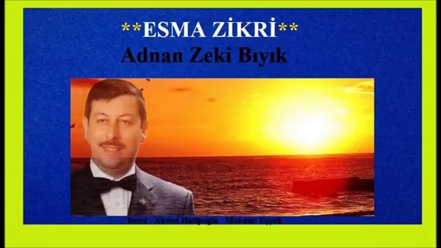 Muhteşem Esma Zikri-Adnan Zeki Bıyık (Kırklareli Müftü Yard.)