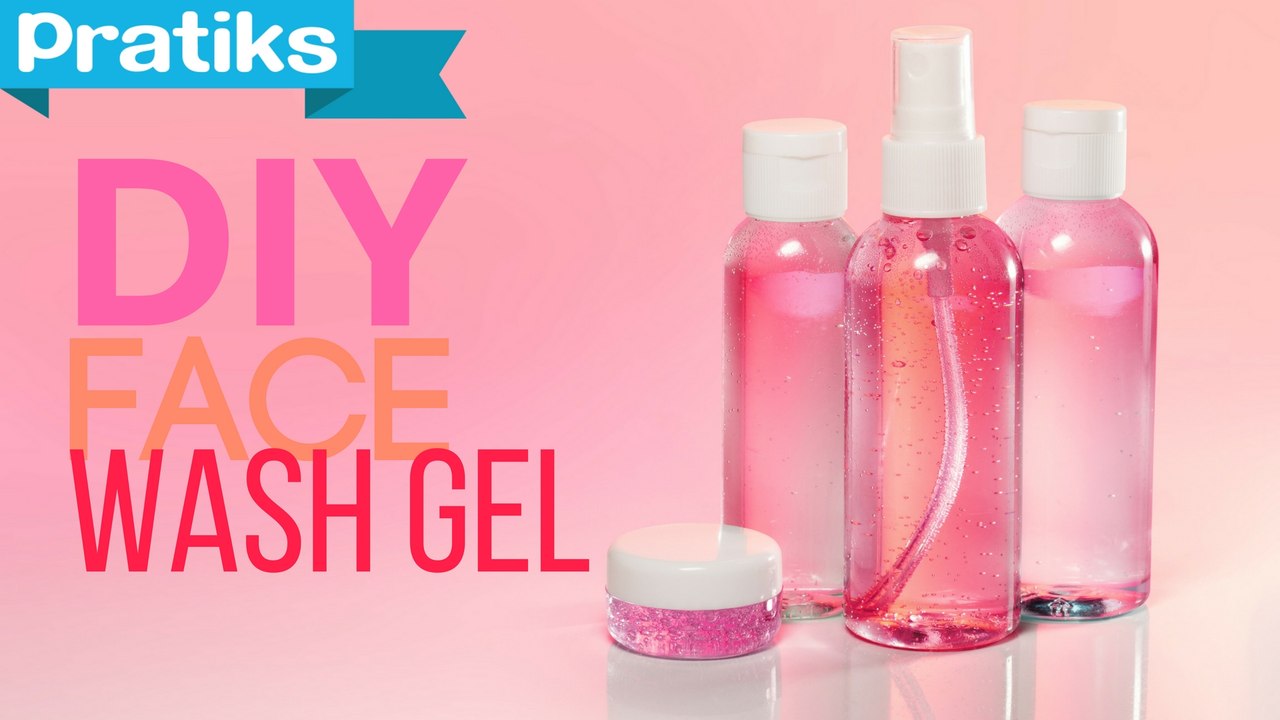 Home-made products : How to make face wash gel