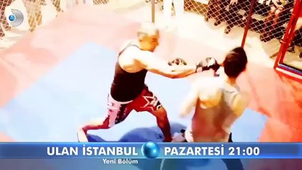 Ulan İstanbul 3. Bölüm Fragmanı (7 temmuz pazartesi)