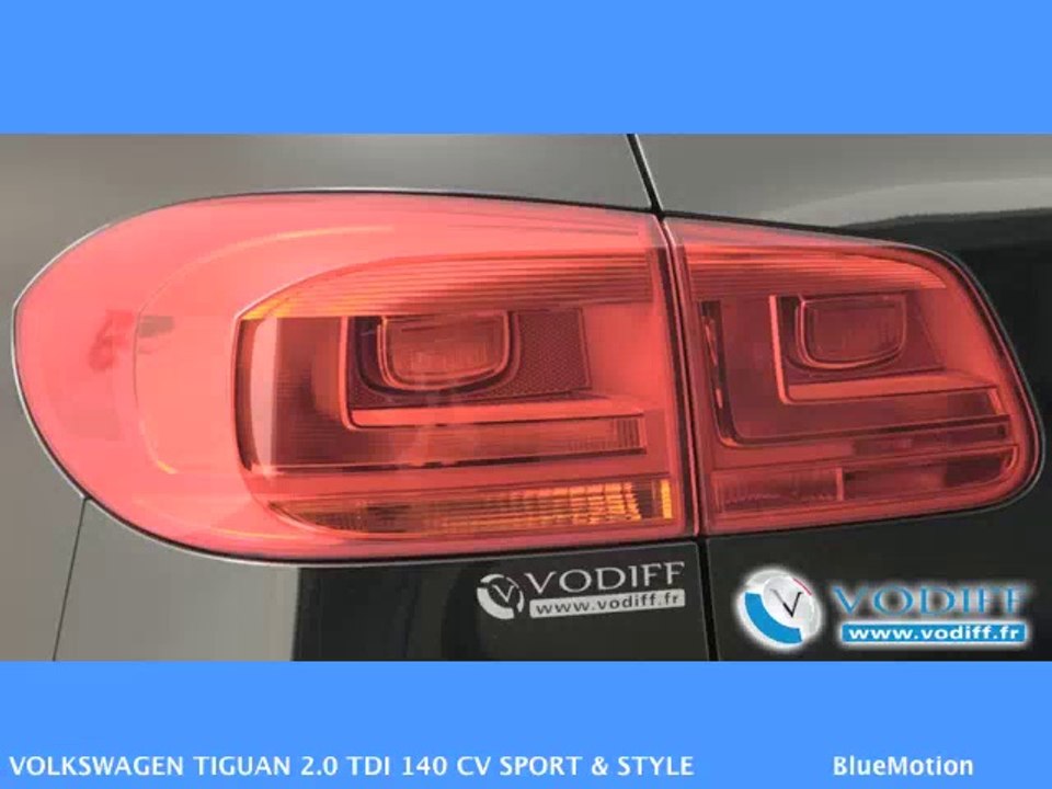 VODIFF : VOLKSWAGEN OCCASION ALSACE :  VOLKSWAGEN TIGUAN 2.0 TDI 140 CV SPORT & STYLE BlueMotion