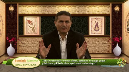 Tekvir suresinde"yemin olsun, gizlenen ve açığa çıkan" yıldızlara şekilde olan ayeti nasıl anlamalıyız?