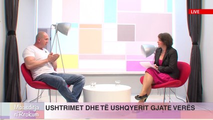 USHTRIMET DHE TE USHQYERIT GJATE VERES