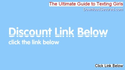 The Ultimate Guide to Texting Girls Download PDF (Download Here)