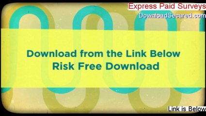 Express Paid Surveys Free Download - Free of Risk Download (2014)