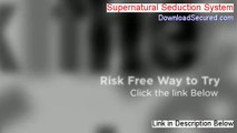 Supernatural Seduction System PDF (supernatural seduction system download)