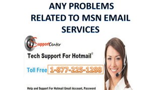 msn and hotmail service helpline number call @ 1-877-225-1288