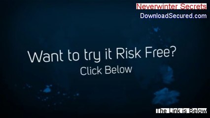 Neverwinter Secrets Review (Watch my Review 2014)