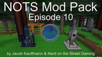 NOTS Mod Pack - Episode 10