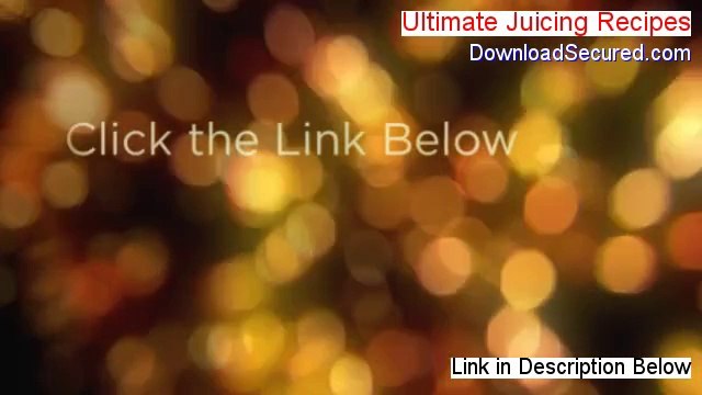 Ultimate Juicing Recipes Download (Download Now)