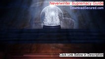 Neverwinter Supremacy Guide PDF Download - Download Now (2014)