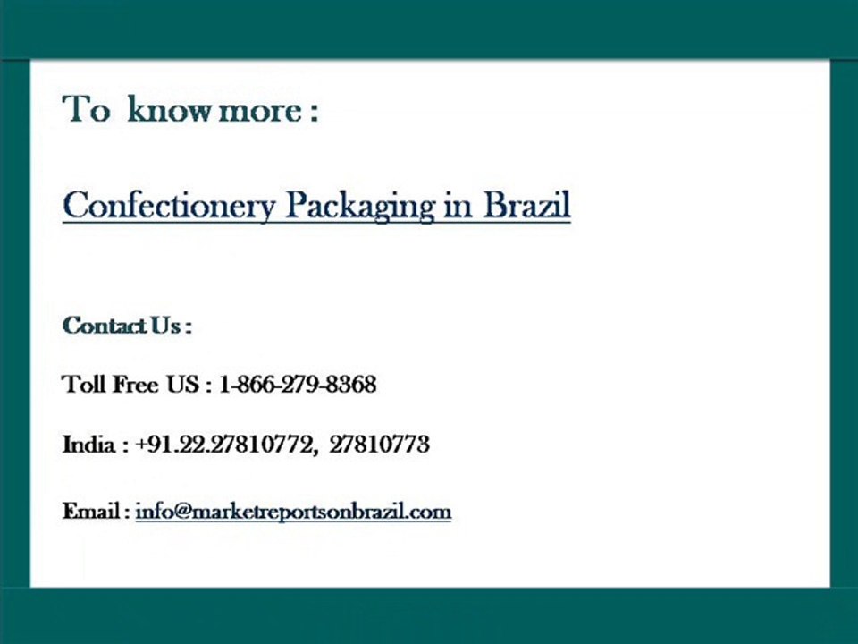 Confectionery Packaging in Brazil