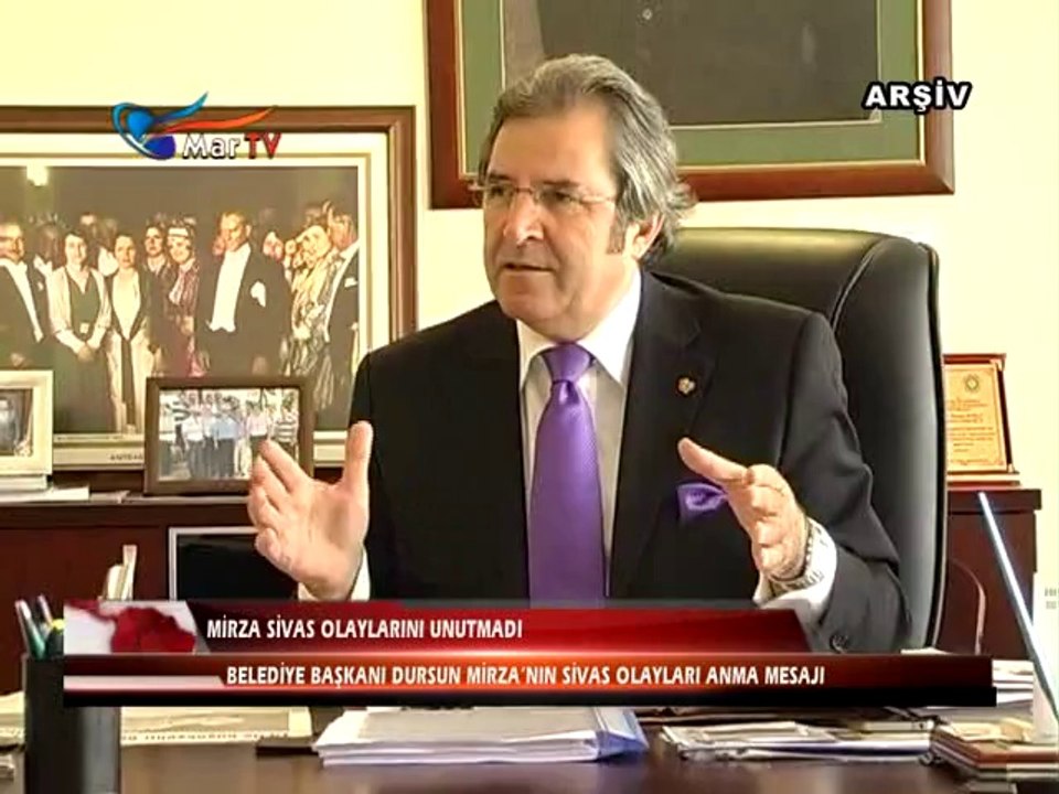 MİRZA SİVAS OLAYLARINI UNUTMADI