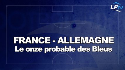 France-Allemagne : le onze probable