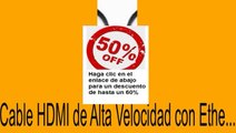 Vender en Cable HDMI de Alta Velocidad con Ethe... Opiniones