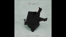 Ten Walls - Walking with Elephants (Original Mix)