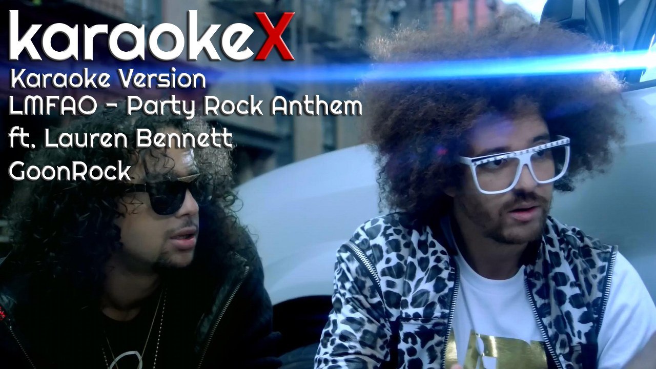 Lmfao Party Rock Anthem Ft Lauren Bennett Goonrock Karaoke Version Karaokex Video Dailymotion