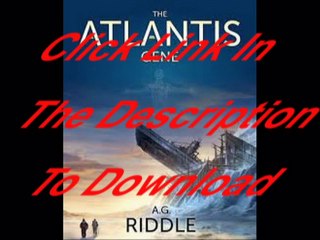 [PDF Download] The Atlantis Gene: A Thriller (The Origin Mystery, Book 1)