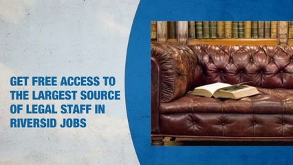 Legal Staff Jobs in Riverside