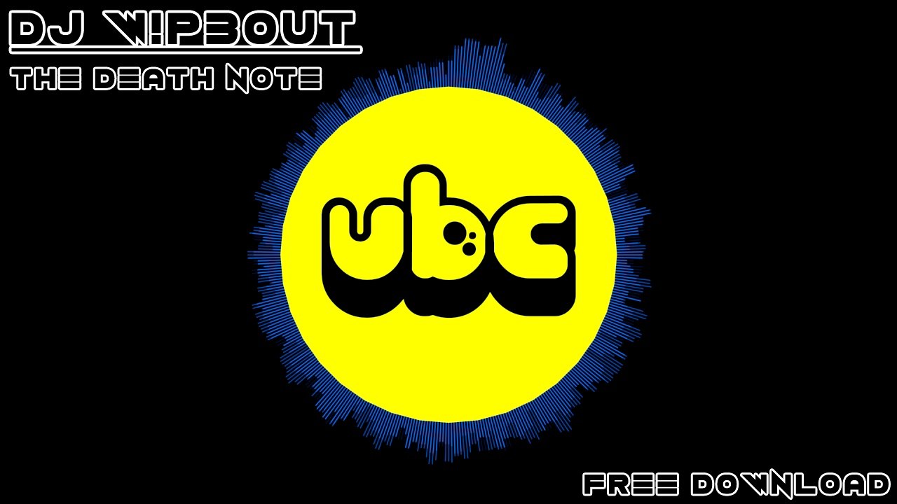 DJ W!P30UT - The Death Note *Free Download*