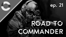 Road To Commander | The Road Must End | Episode #21