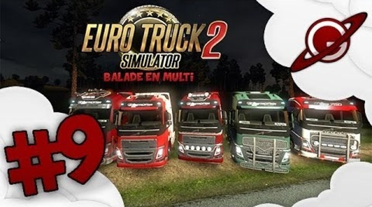 Euro Truck Simulator 2 | Balade en Multi - Episode 09