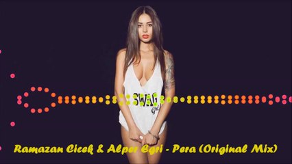Ramazan Cicek & Alper Egri - Pera (Original Mix)