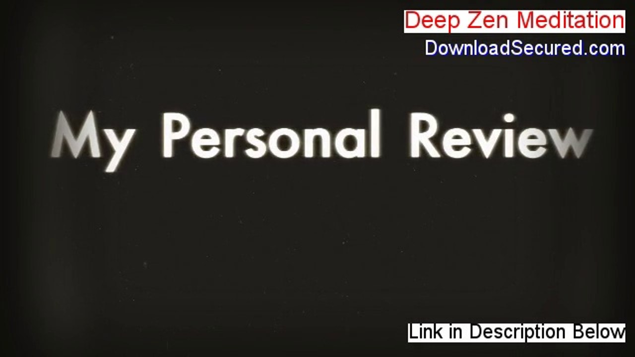 Deep Zen Meditation Review [My Review]