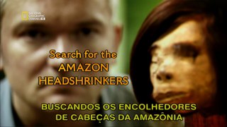 Caçadores de Cabeças da Amazônia