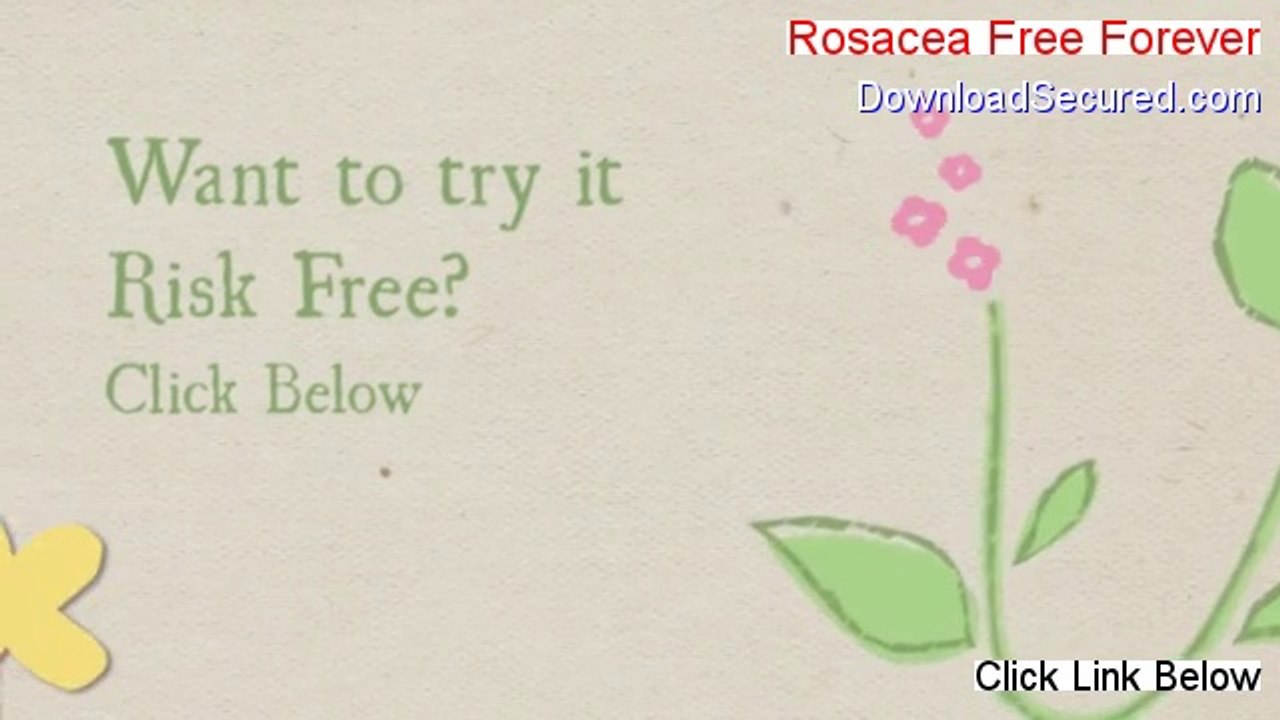 Rosacea Free Forever Download Free - Download Now [2014]