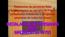 Reparacion de Persianas Ibiza Tlf: 91.09.10.793