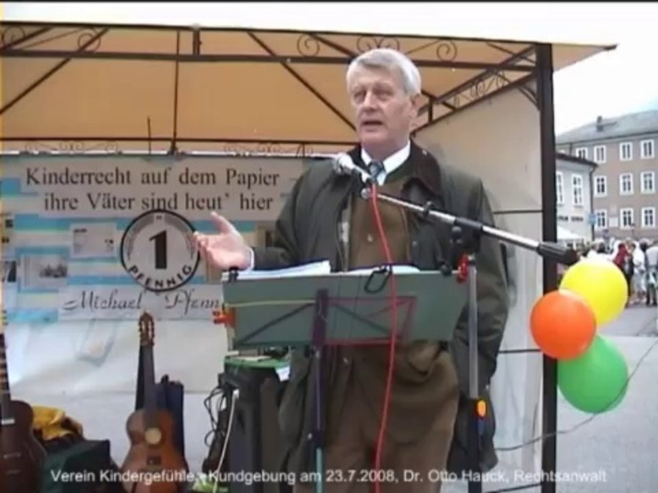 Kundgebung Verein Kindergefühle - Juli 2008 - Dr. jur. Otto Hauck